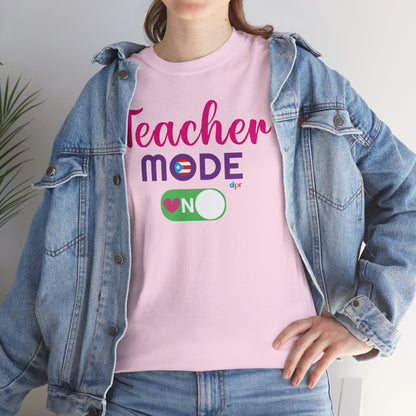Teacher Mode ON - Back to School Boricua Teacher Heavy Cotton Tee