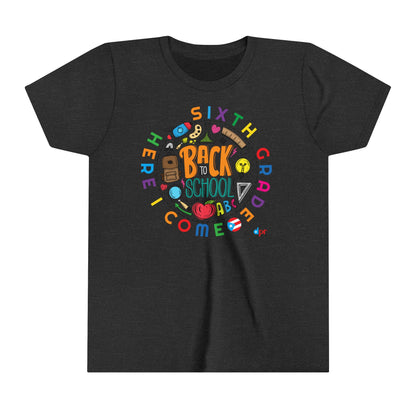 Sixth Grade Here I Come Back to Shool Boricua Youth Short Sleeve Tee