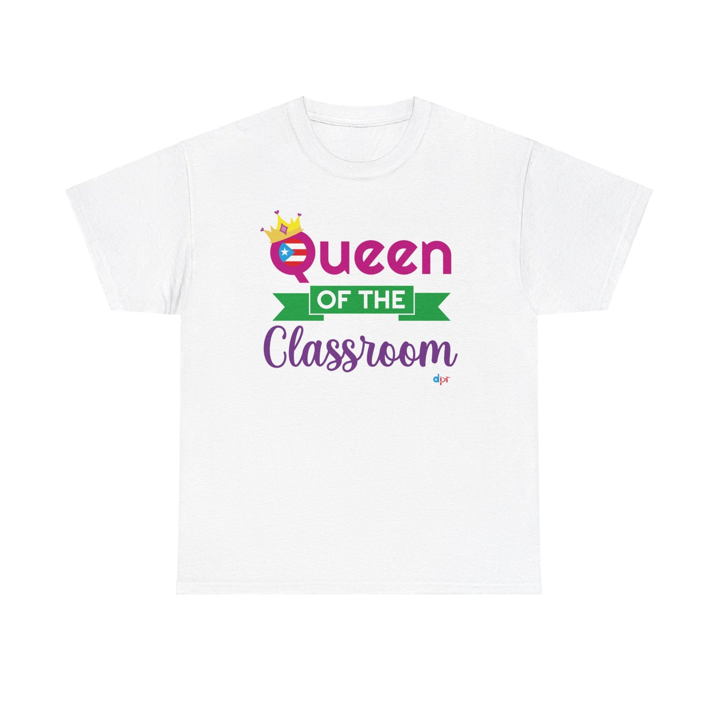 Queen of the Classroom - Back to School Boricua Teacher Heavy Cotton Tee