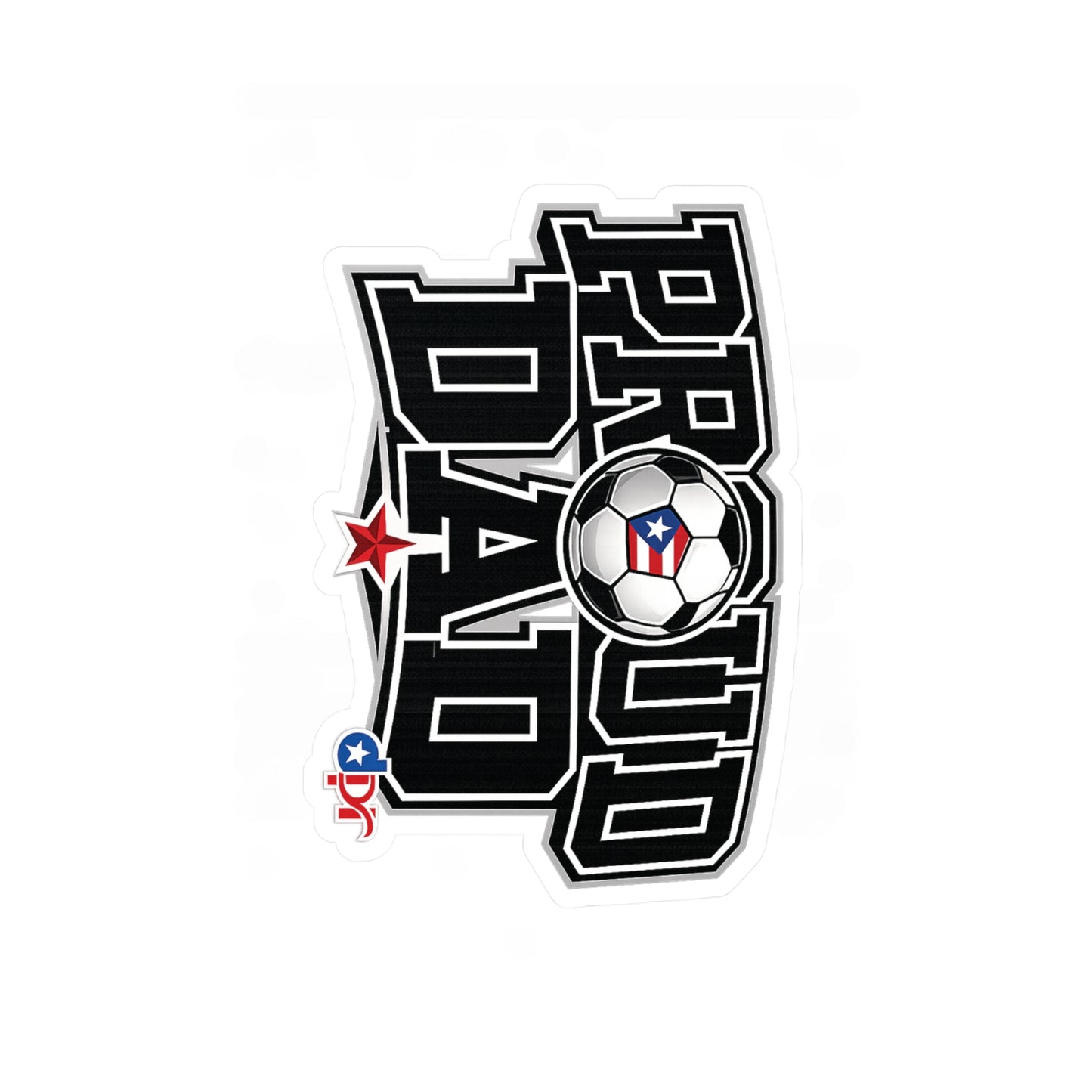 Proud Dad Soccer Boricua Waterproof Kiss-Cut Vinyl Decals