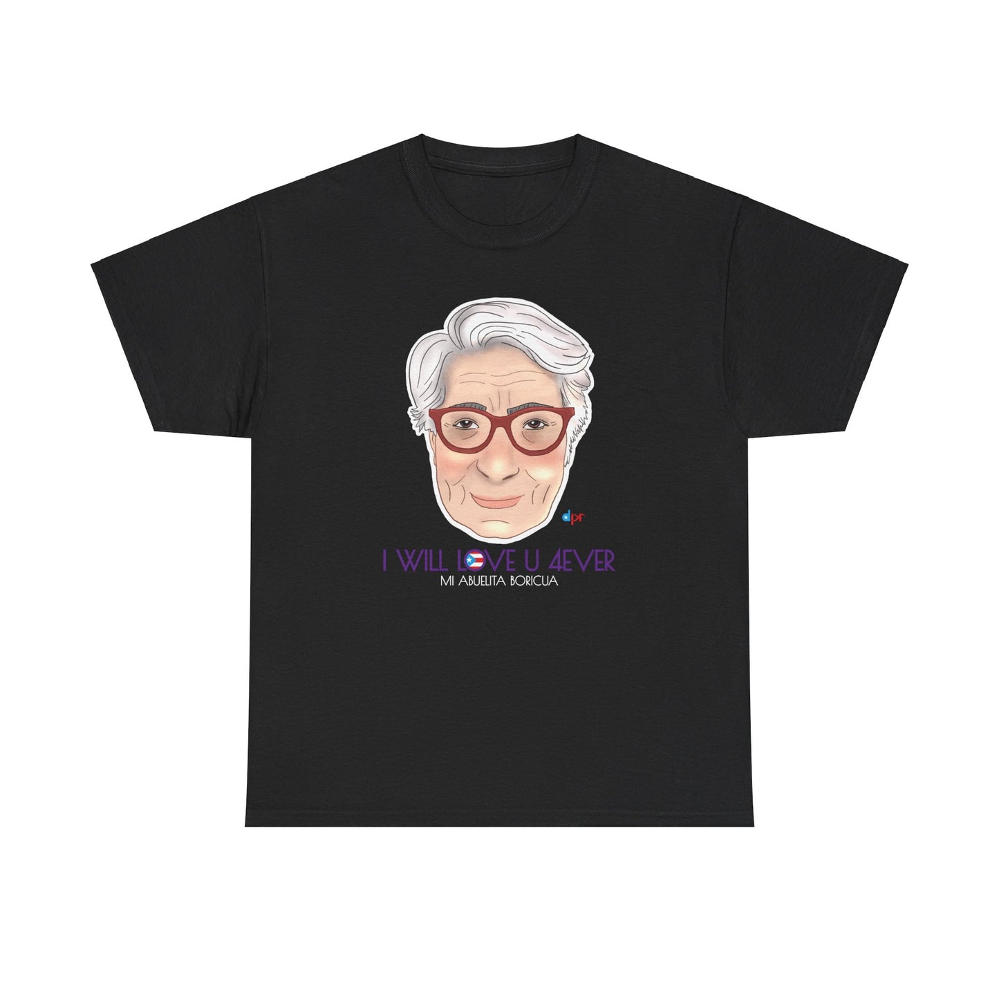 I Will Love You Forever Abuelita Boricua Heavy Cotton Tee