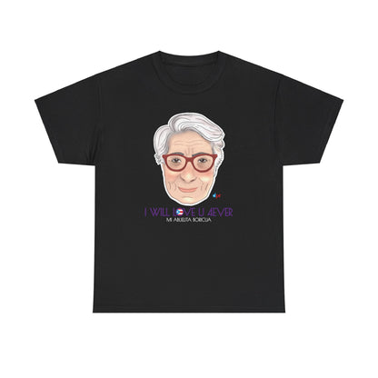 I Will Love You Forever Abuelita Boricua Heavy Cotton Tee
