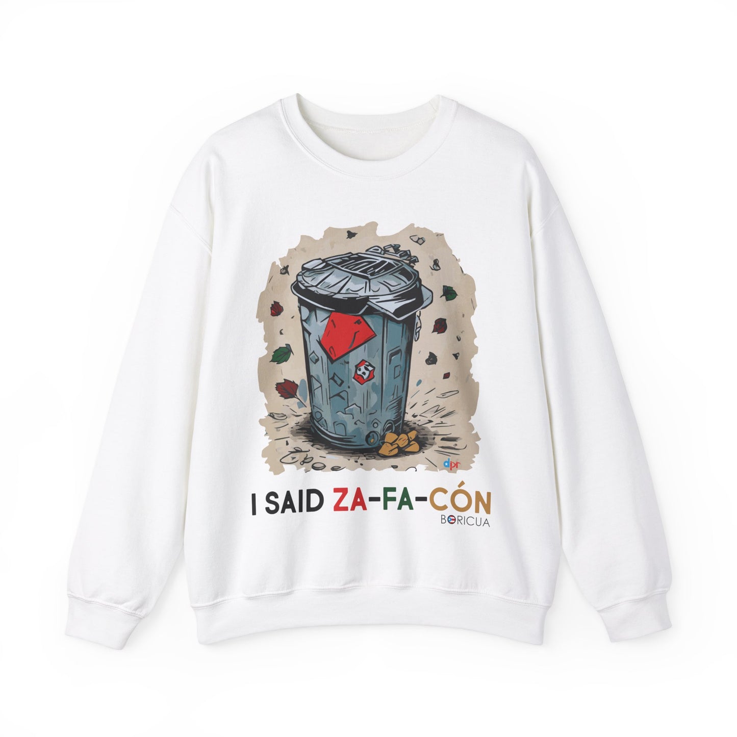 I Said Zafacón Unisex Heavy Blend™ Crewneck Sweaters