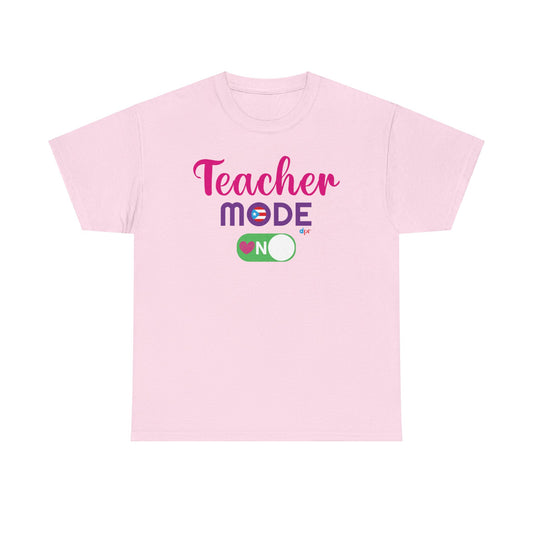 Teacher Mode ON - Back to School Boricua Teacher Heavy Cotton Tee