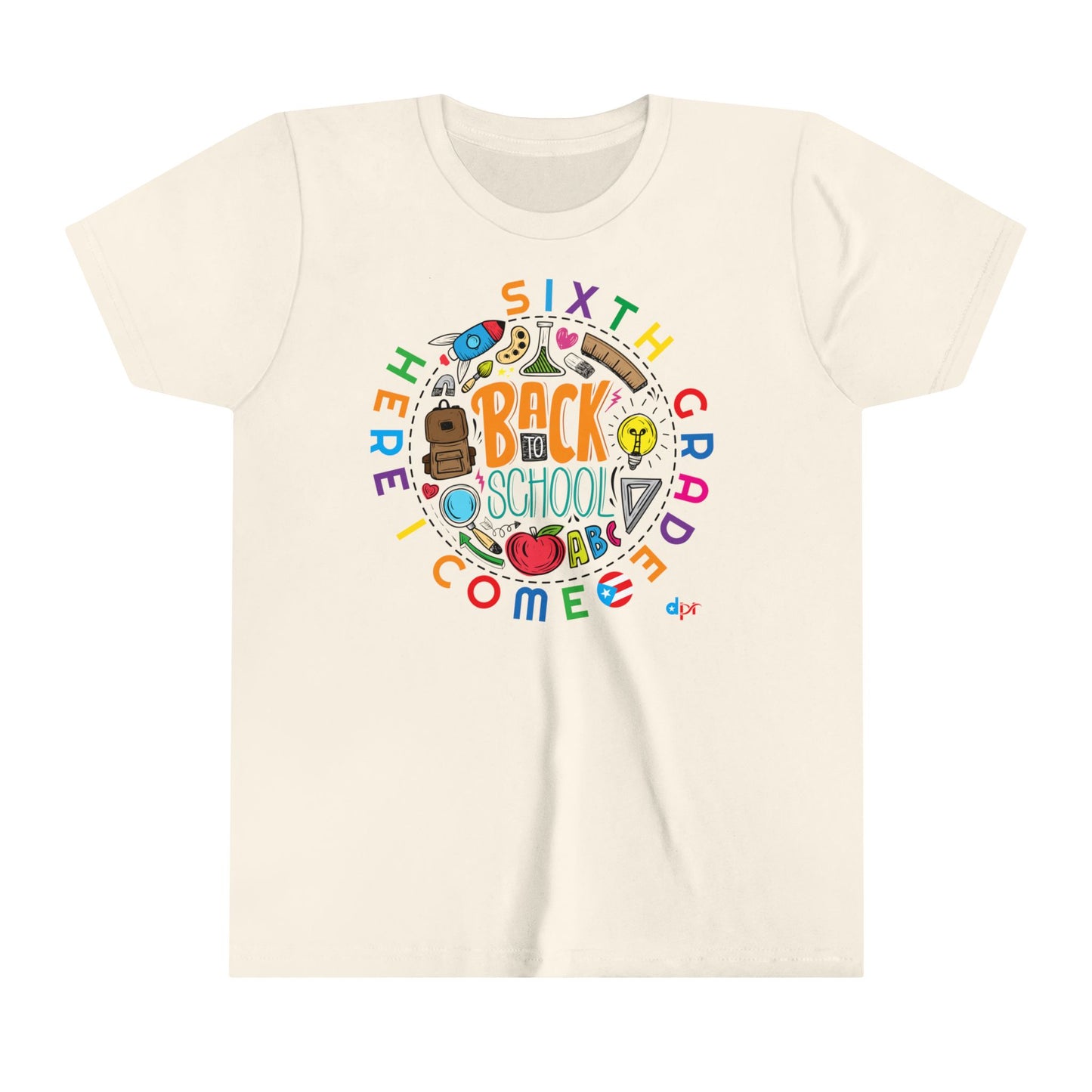Sixth Grade Here I Come Back to Shool Boricua Youth Short Sleeve Tee