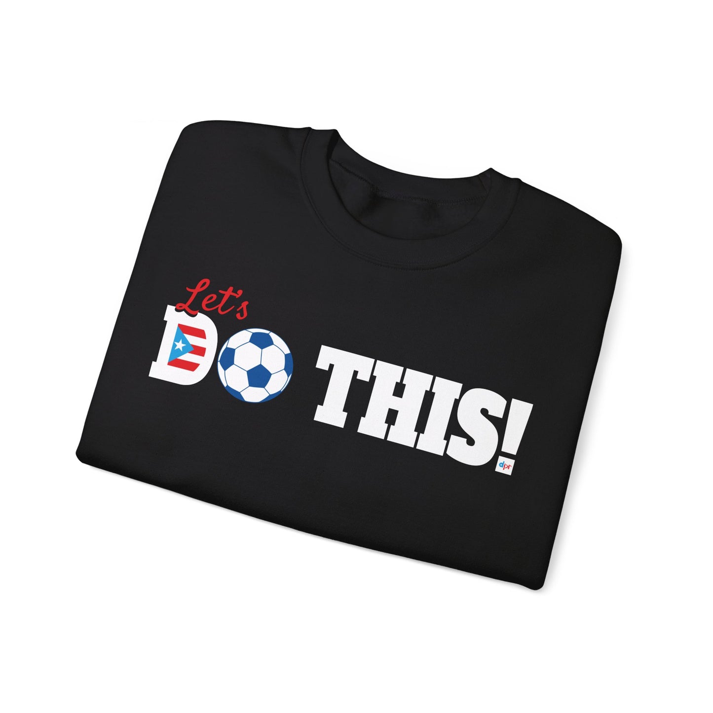 Let's Do This Soccer Heavy Blend™ Crewneck Sweatshirt