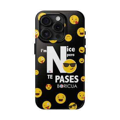 I'm Nice pero No Te Pases Black Tough Phone Cases
