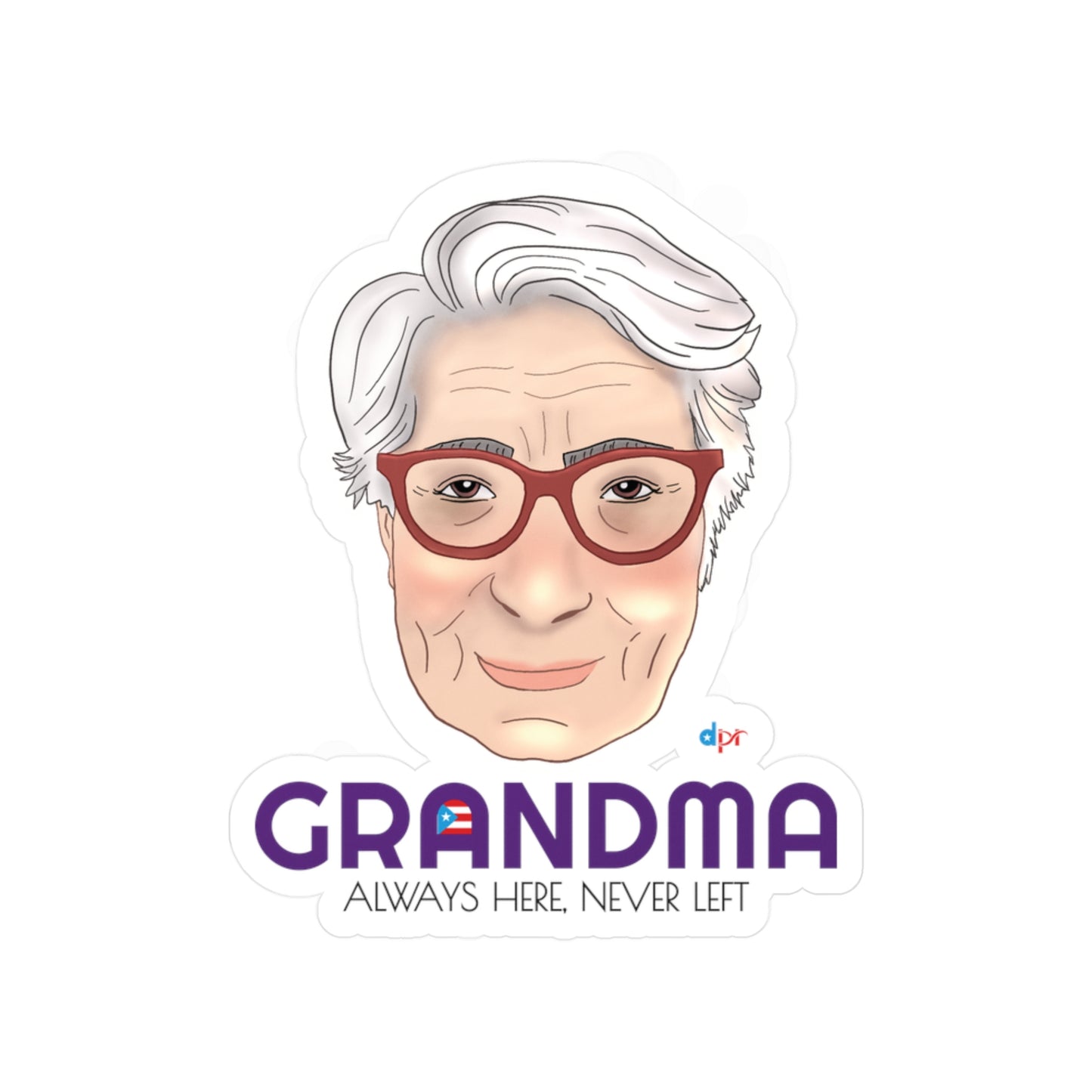 Abuela Boricua Always Here Never Left Kiss-Cut Vinyl Decals