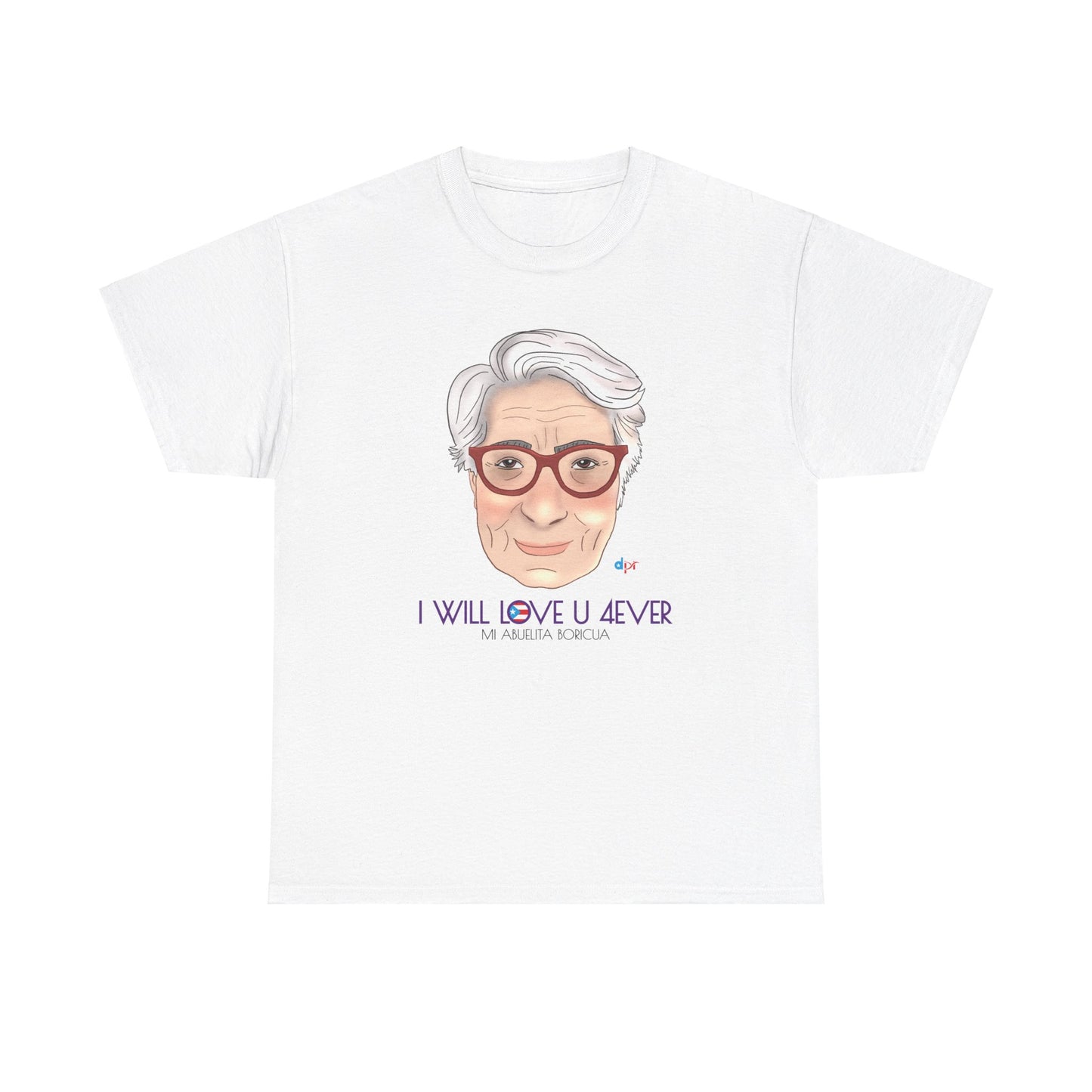 I Will Love You Forever Abuelita Boricua Heavy Cotton Tee
