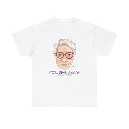 I Will Love You Forever Abuelita Boricua Heavy Cotton Tee
