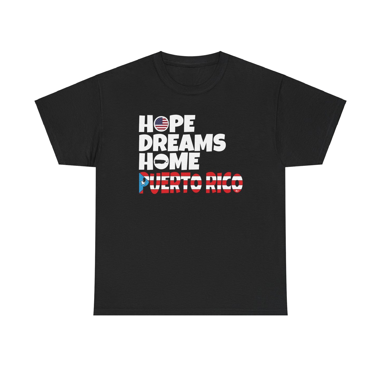 HOPE DREAMS HOME BANDERA Puerto Rico Unisex Heavy Cotton Tee