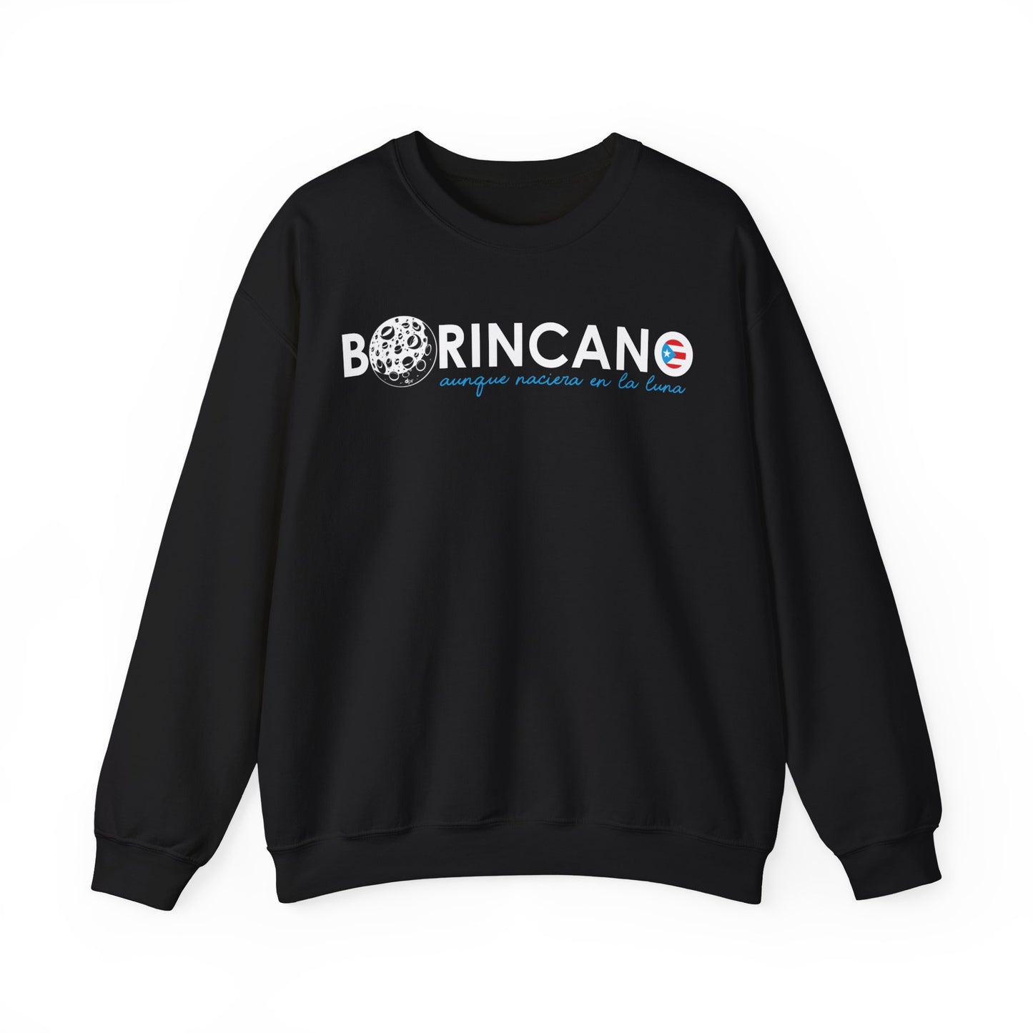 BORINCANO aunque naciera en la luna Unisex Heavy Blend™ Crewneck Sweaters