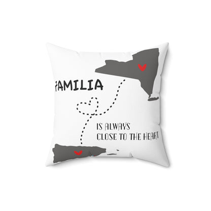 Familia is Always Close to the Heart New York Spun Polyester Square Pillow