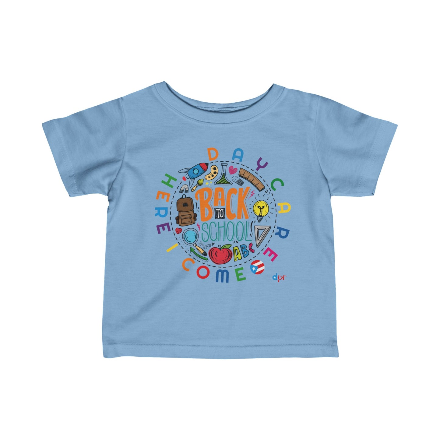 Daycare Here I Come - Back to School Boricua Infant Fine Jersey Tee