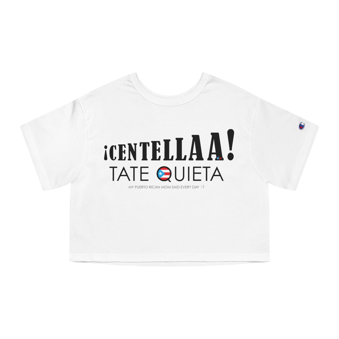 CENTELLA! Puerto Rican Mom WOMAN  Flowy Cropped Tee