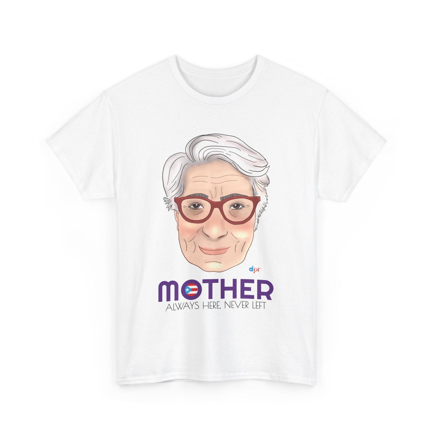 Mamá Boricua Always Here Never Left Heavy Cotton Tee