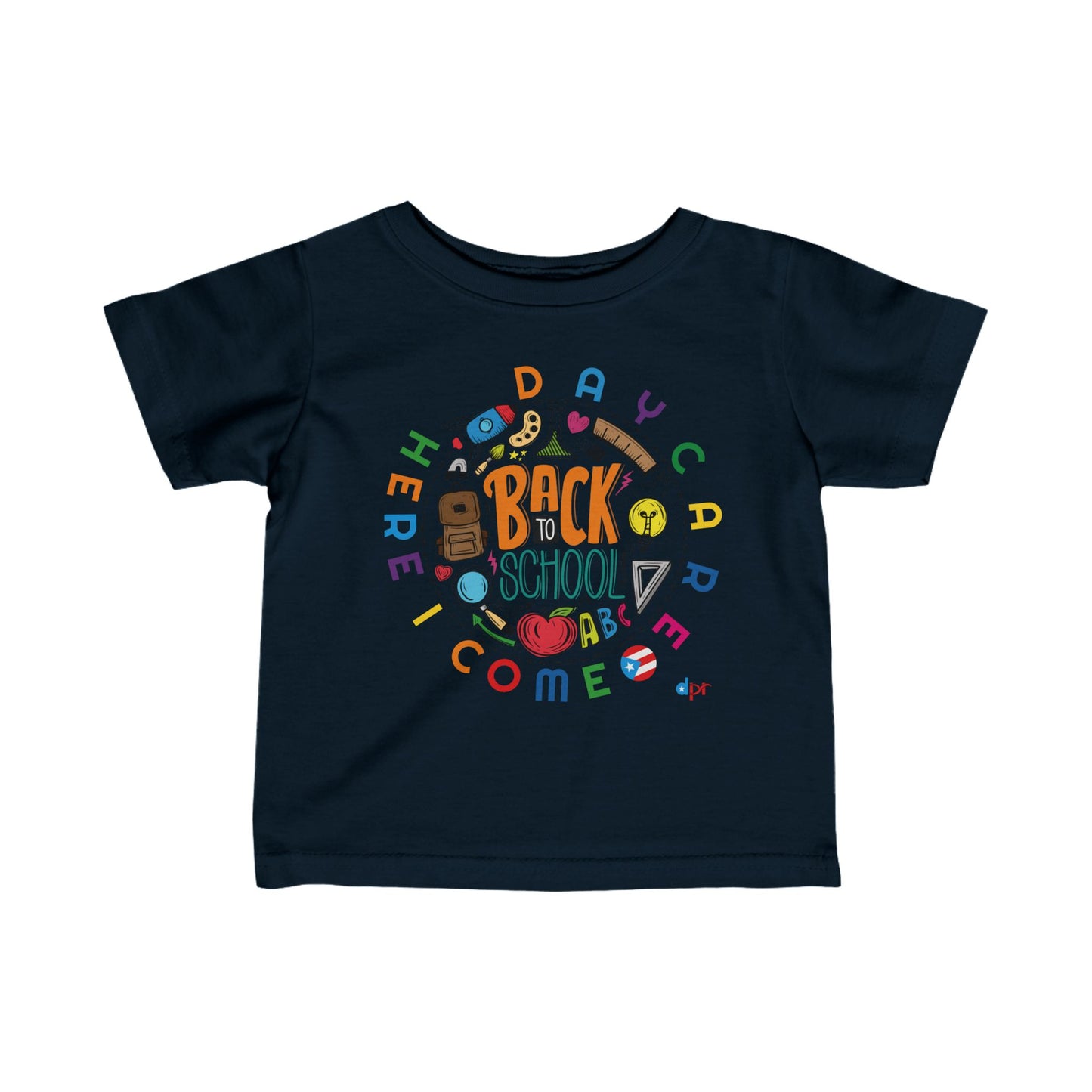 Daycare Here I Come - Back to School Boricua Infant Fine Jersey Tee