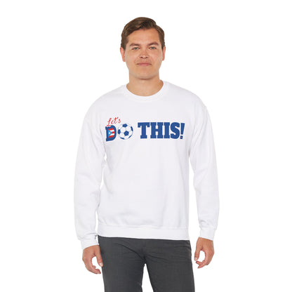 Let's Do This Soccer Heavy Blend™ Crewneck Sweatshirt