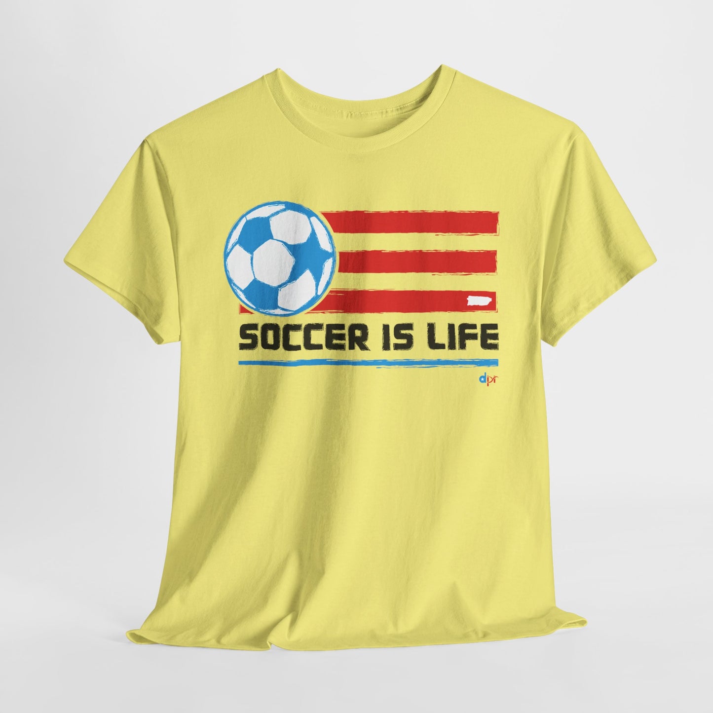 Soccer is Life Colors Unisex Heavy Cotton Tee