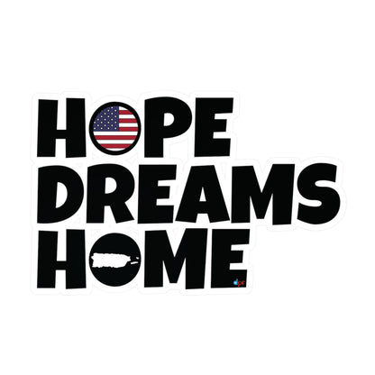 HOPE DREAMS HOME Puerto Rico  Waterproof Kiss-Cut Vinyl Decals