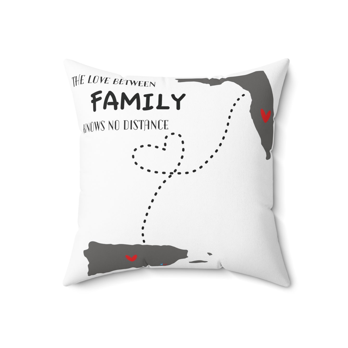 The Love Between Family Knows No Distance Florida Spun Polyester Square Pillow