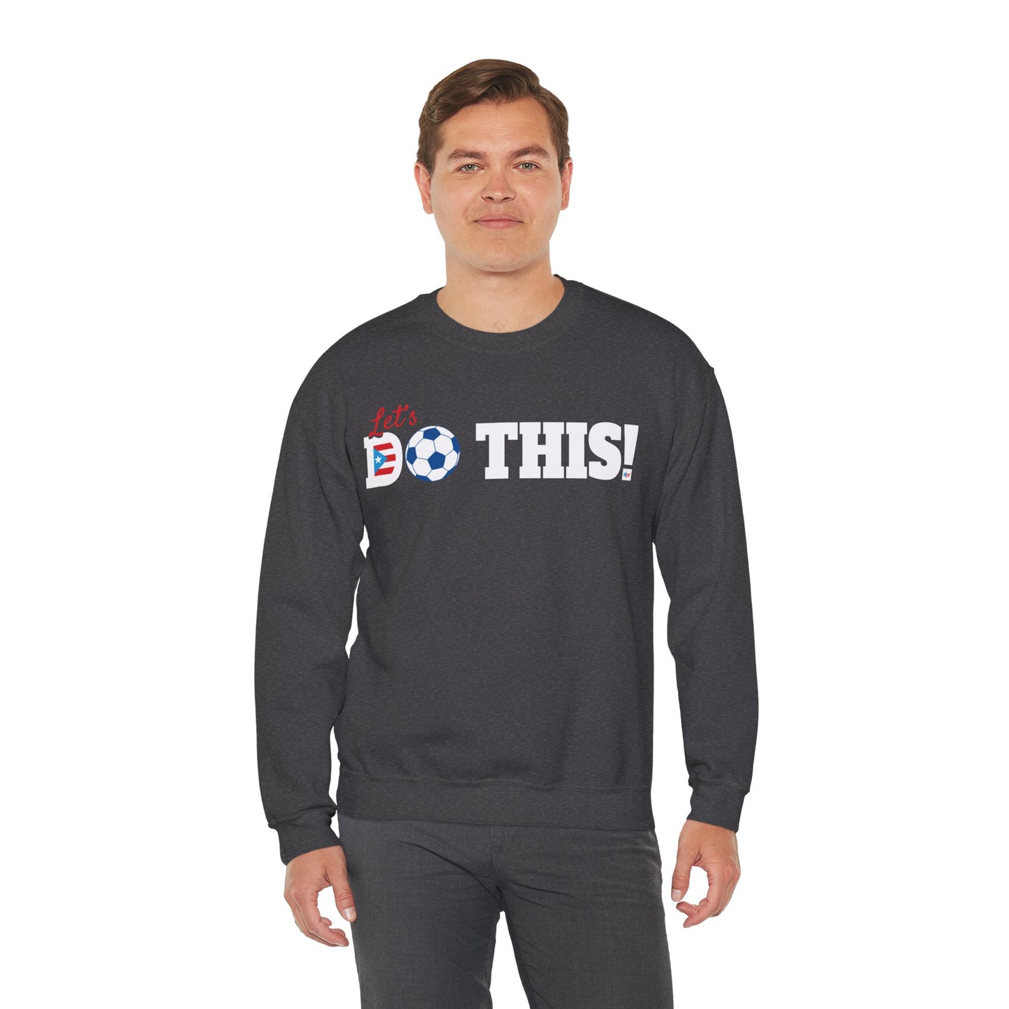 Let's Do This Soccer Heavy Blend™ Crewneck Sweatshirt