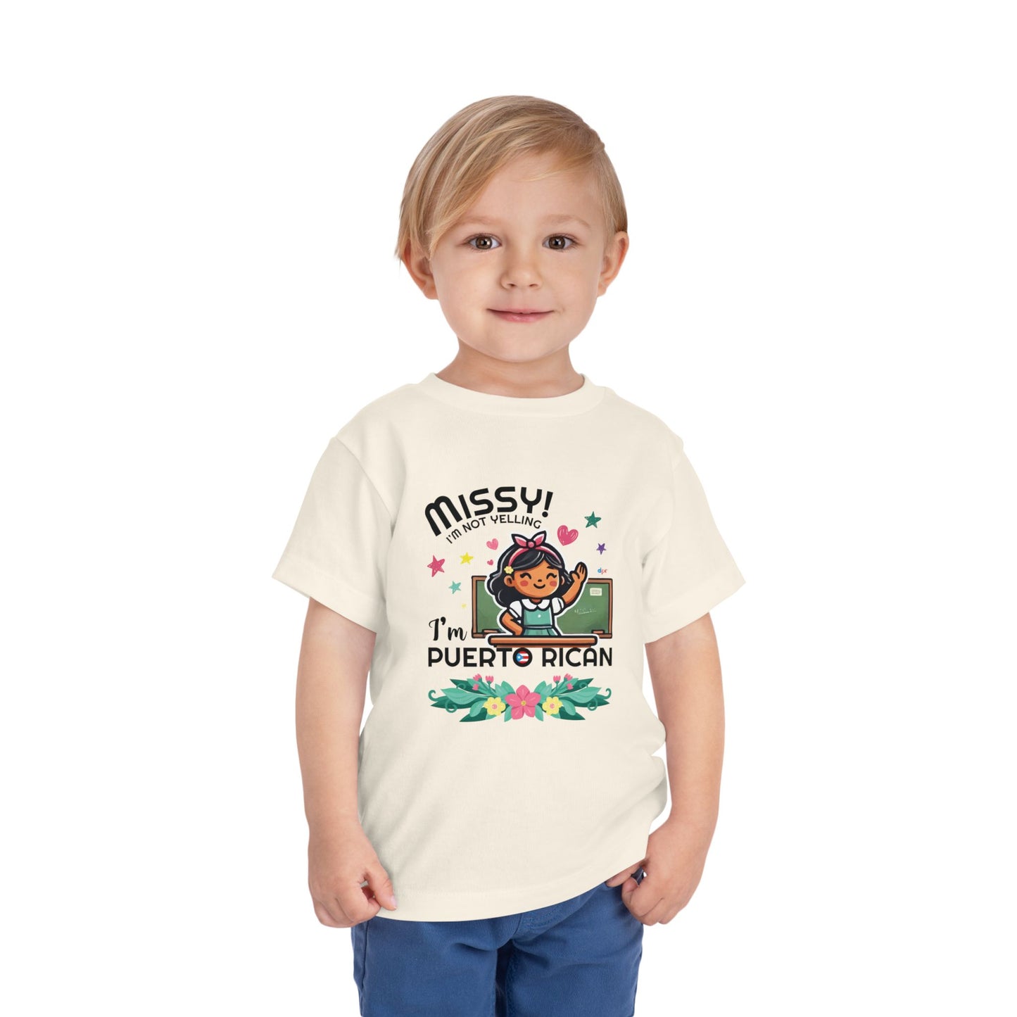 Missy I'm Not Yelling - Back to School Boricua Toddler Short Sleeve Tee