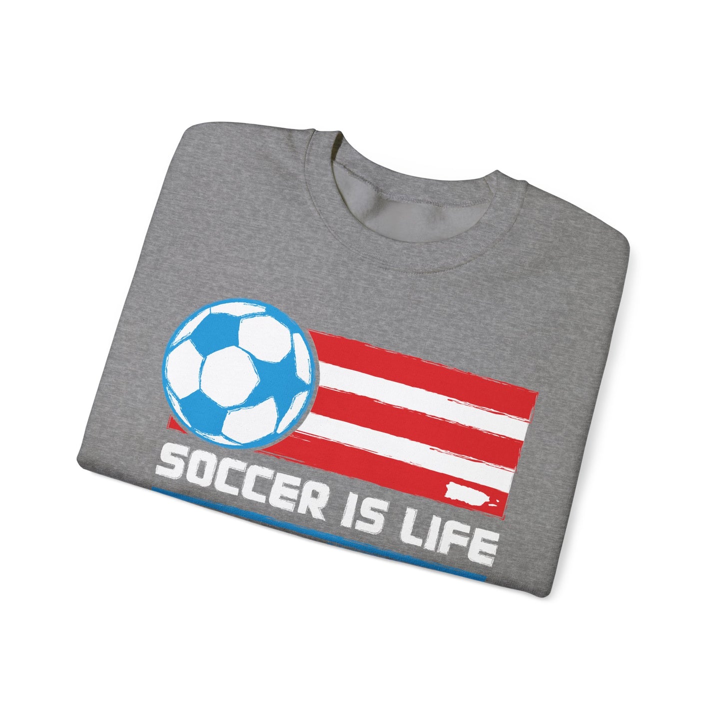 Soccer is life Puerto Rican Flag Heavy Blend™ Crewneck Sweatshirt