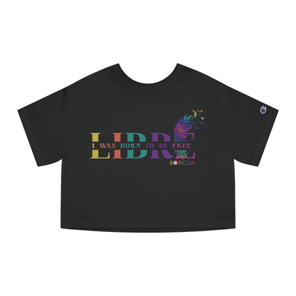 LIBRE Born to be FREE Flowy Cropped Tee