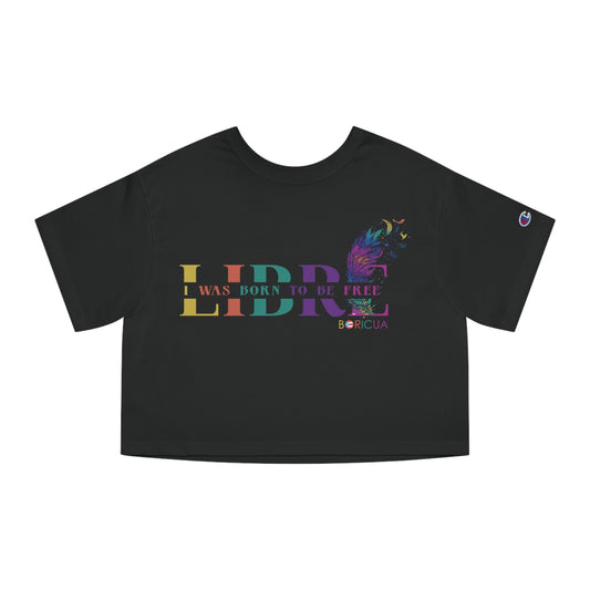 LIBRE Born to be FREE Flowy Cropped Tee