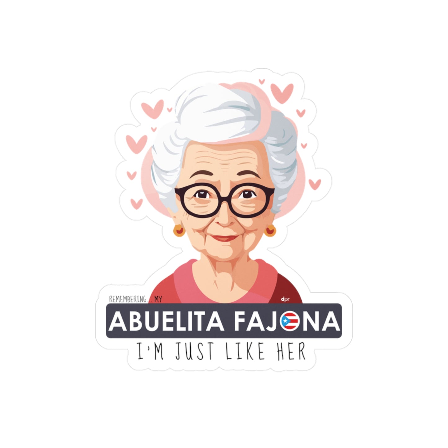 Remembering Mi Abuelita Fajona Waterproof Kiss-Cut Vinyl Decals