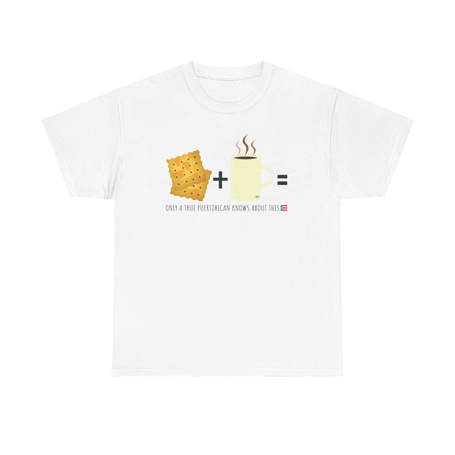 Crackers & Coffee True Puertorican Unisex Heavy Cotton Tee