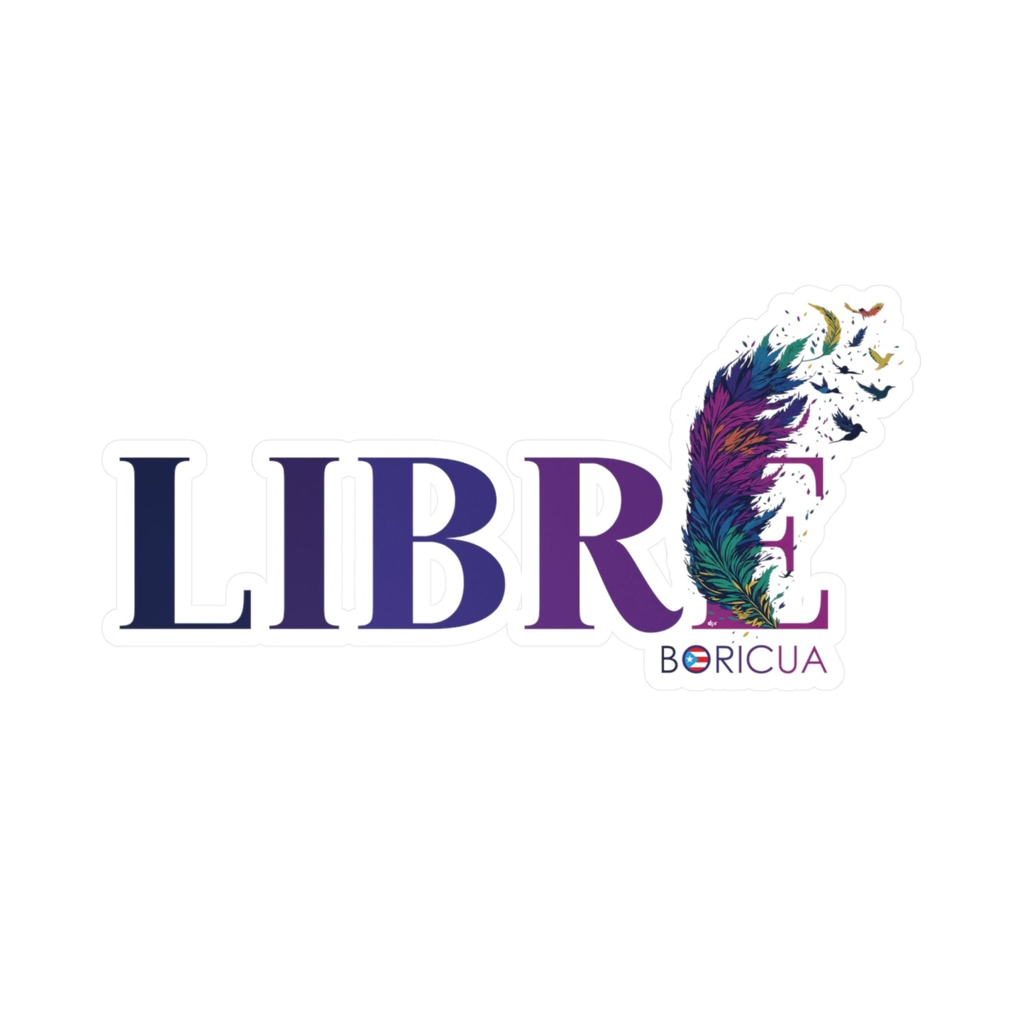 LIBRE BORICUA Waterproof Kiss-Cut Vinyl Decals