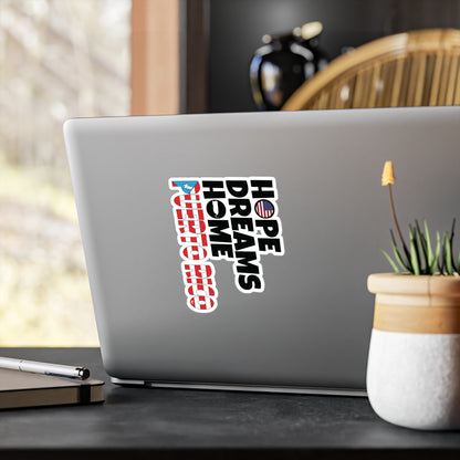 HOPE DREAMS HOME BANDERA Puerto Rico  Waterproof Kiss-Cut Vinyl Decals