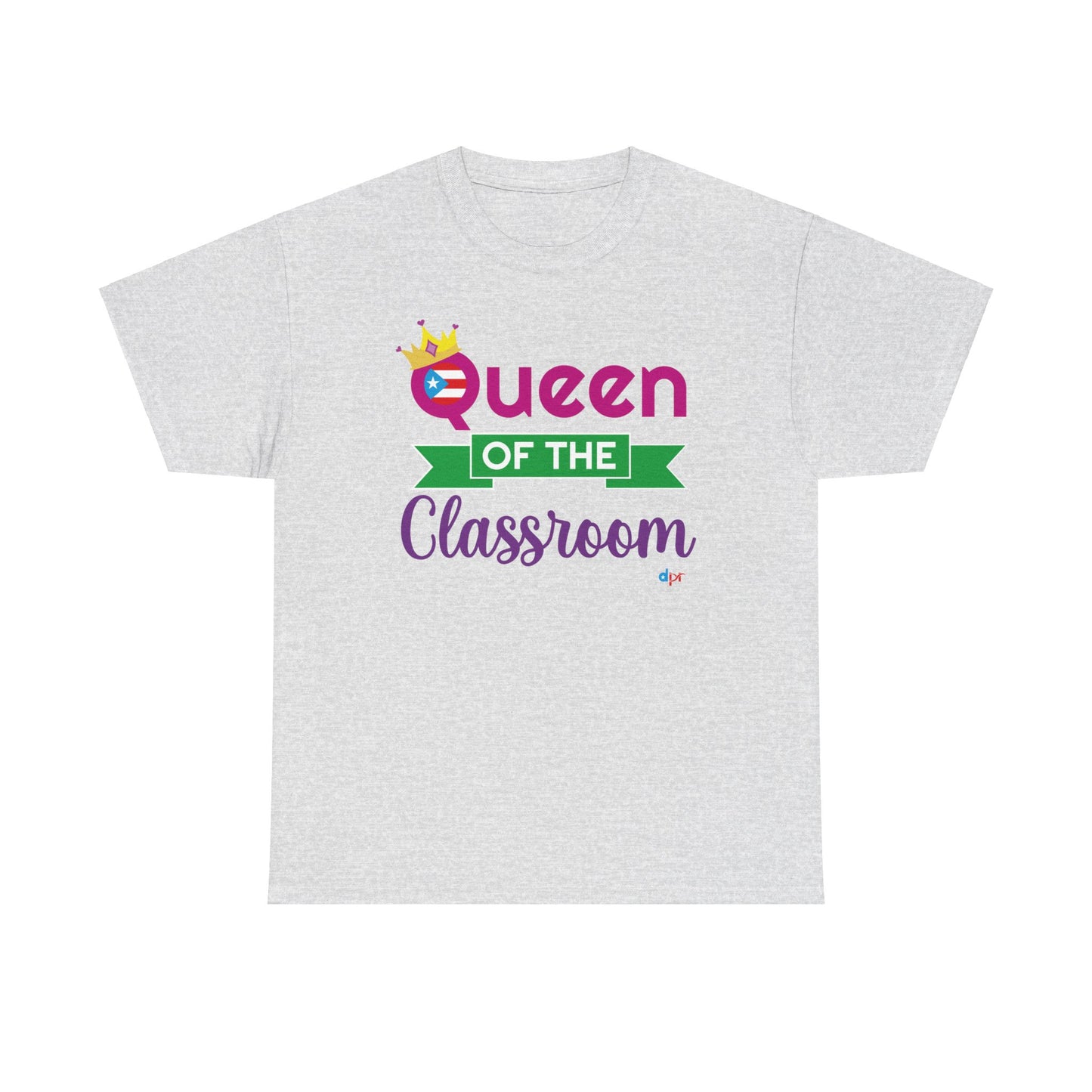 Queen of the Classroom - Back to School Boricua Teacher Heavy Cotton Tee