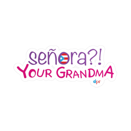 Señora Your Grandma Kiss-Cut Vinyl Decals
