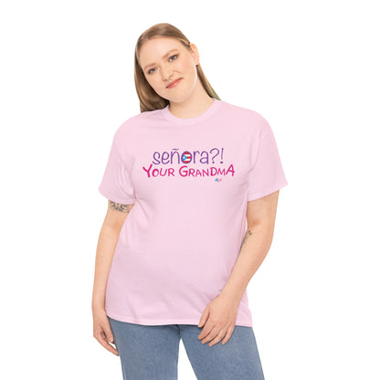 Señora Your GrandMa Heavy Cotton Tee