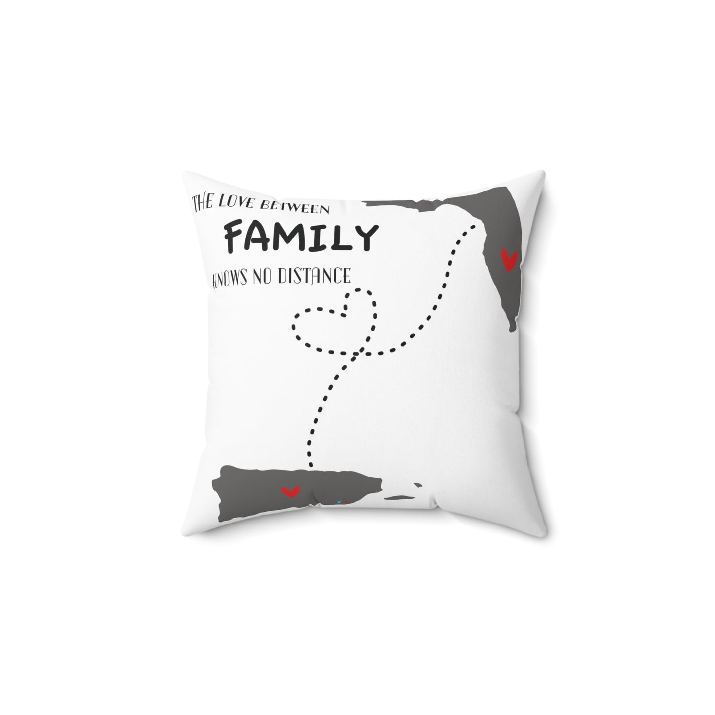 The Love Between Family Knows No Distance Florida Spun Polyester Square Pillow