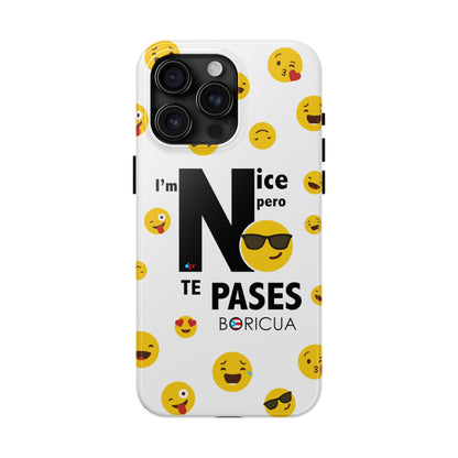 I'm Nice pero No Te Pases White Tough Phone Cases