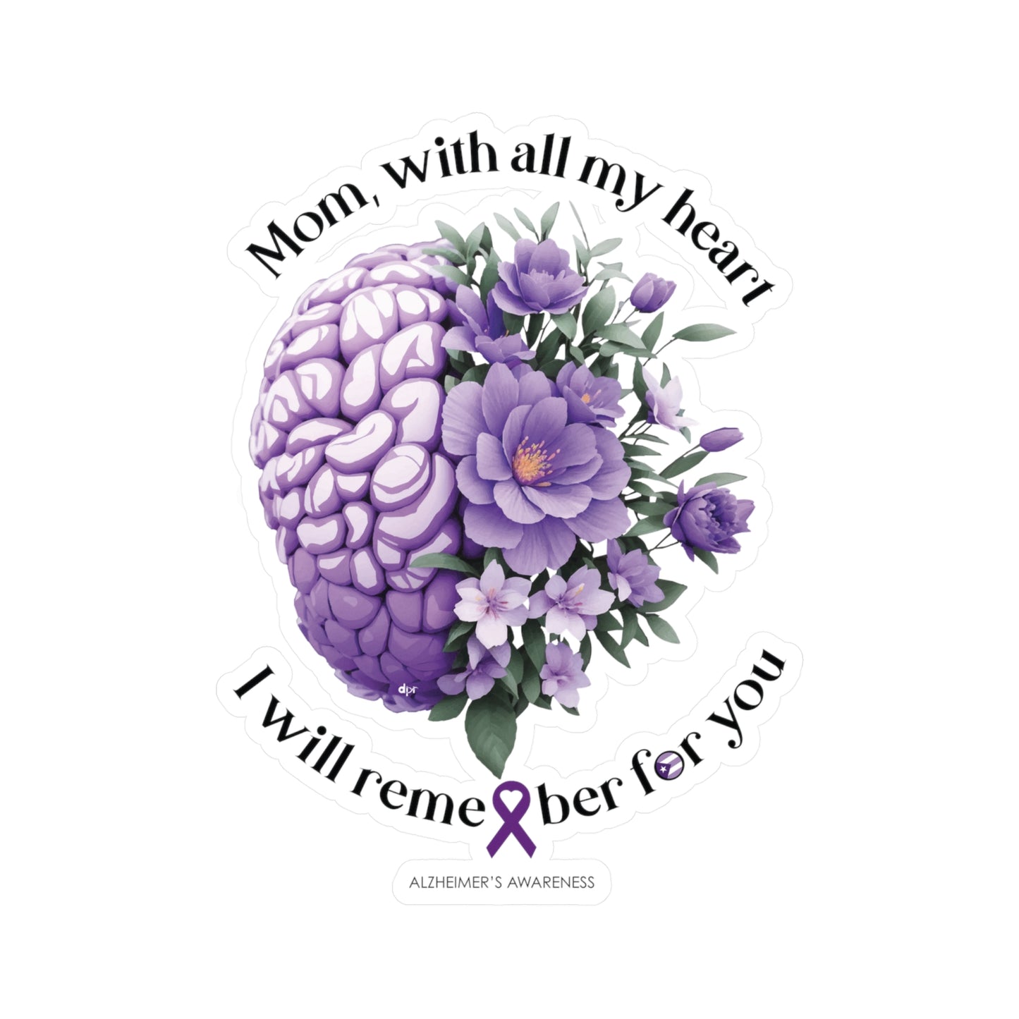 MOM I Will Remember for You  Waterproof Kiss-Cut Vinyl Decals