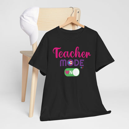 Teacher Mode ON - Back to School Boricua Teacher Heavy Cotton Tee