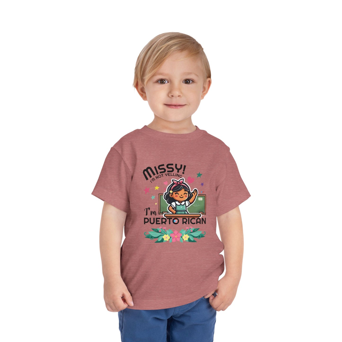 Missy I'm Not Yelling - Back to School Boricua Toddler Short Sleeve Tee