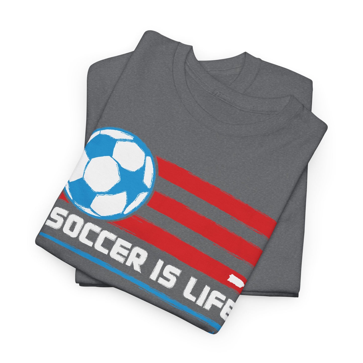 Soccer is Life Colors Unisex Heavy Cotton Tee