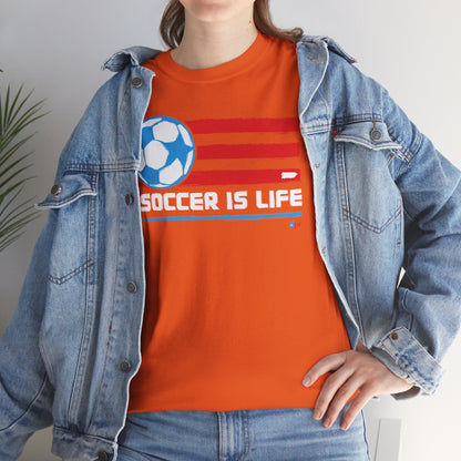 Soccer is Life Colors Unisex Heavy Cotton Tee