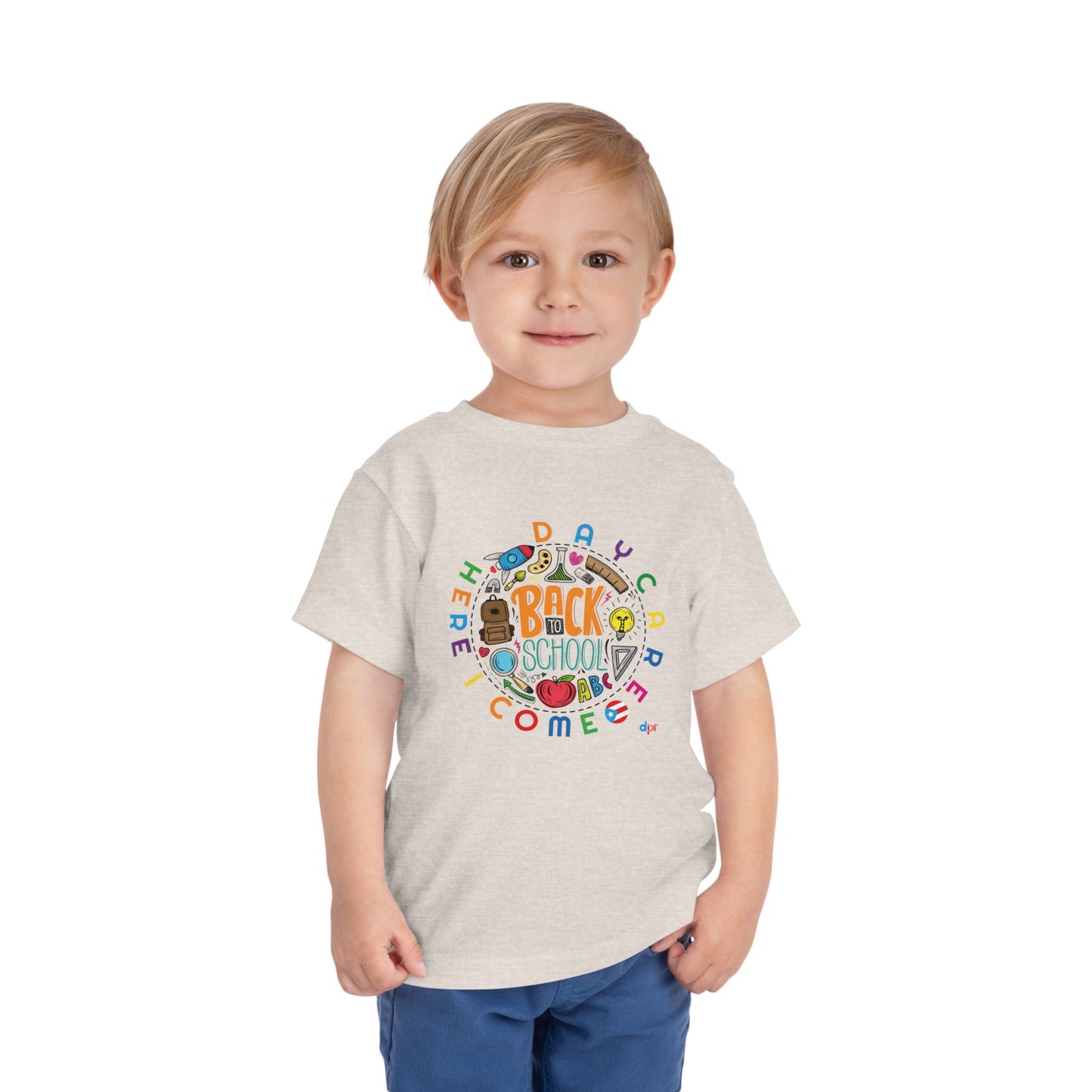 Daycare Here I Come - Back to School Boricua Toddler Short Sleeve Tee