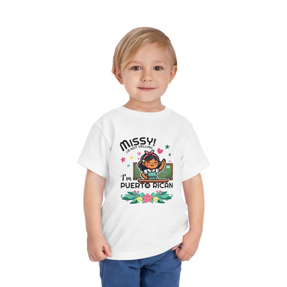 Missy I'm Not Yelling - Back to School Boricua Toddler Short Sleeve Tee