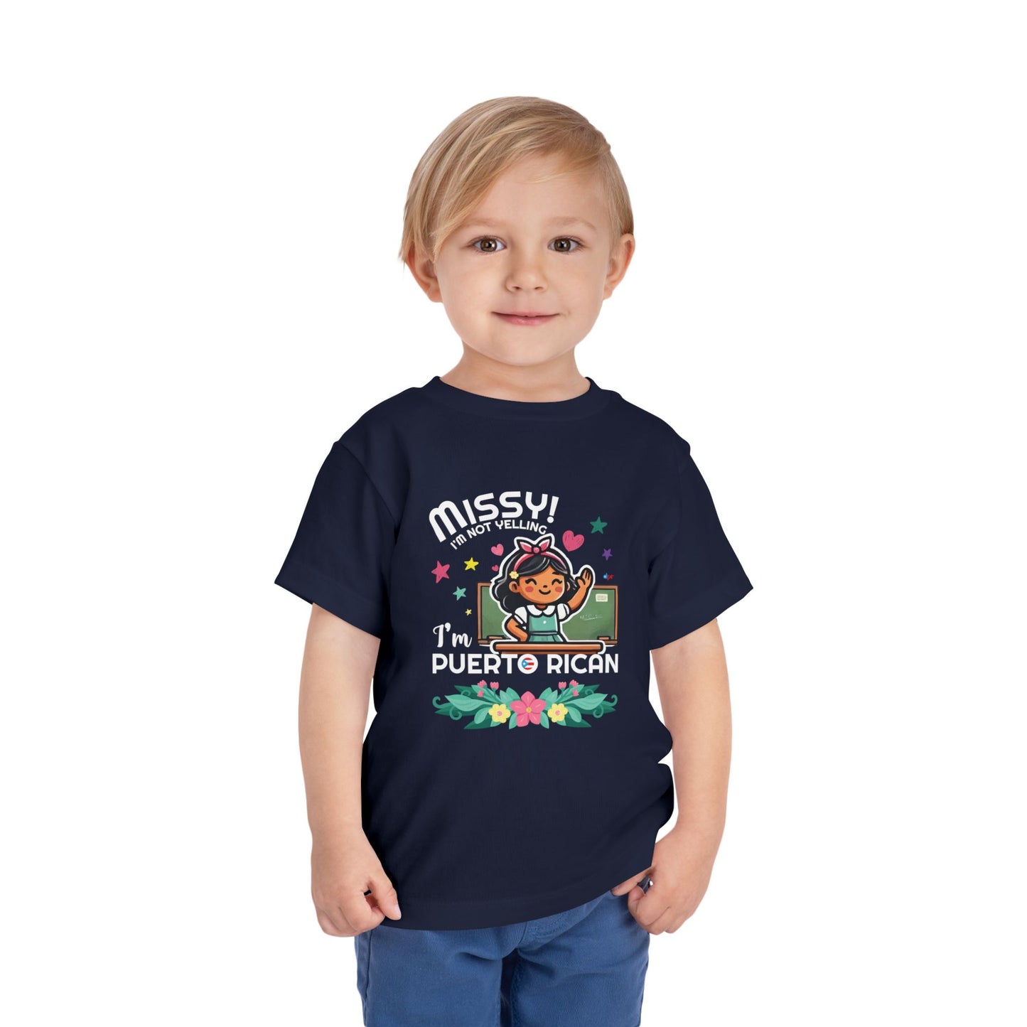 Missy I'm Not Yelling - Back to School Boricua Toddler Short Sleeve Tee