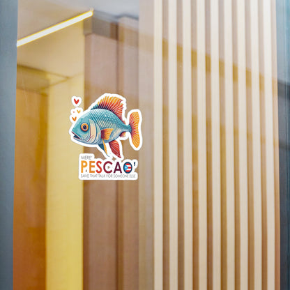 Mere' Pescao Save that talk Waterproof Kiss-Cut Vinyl Decals