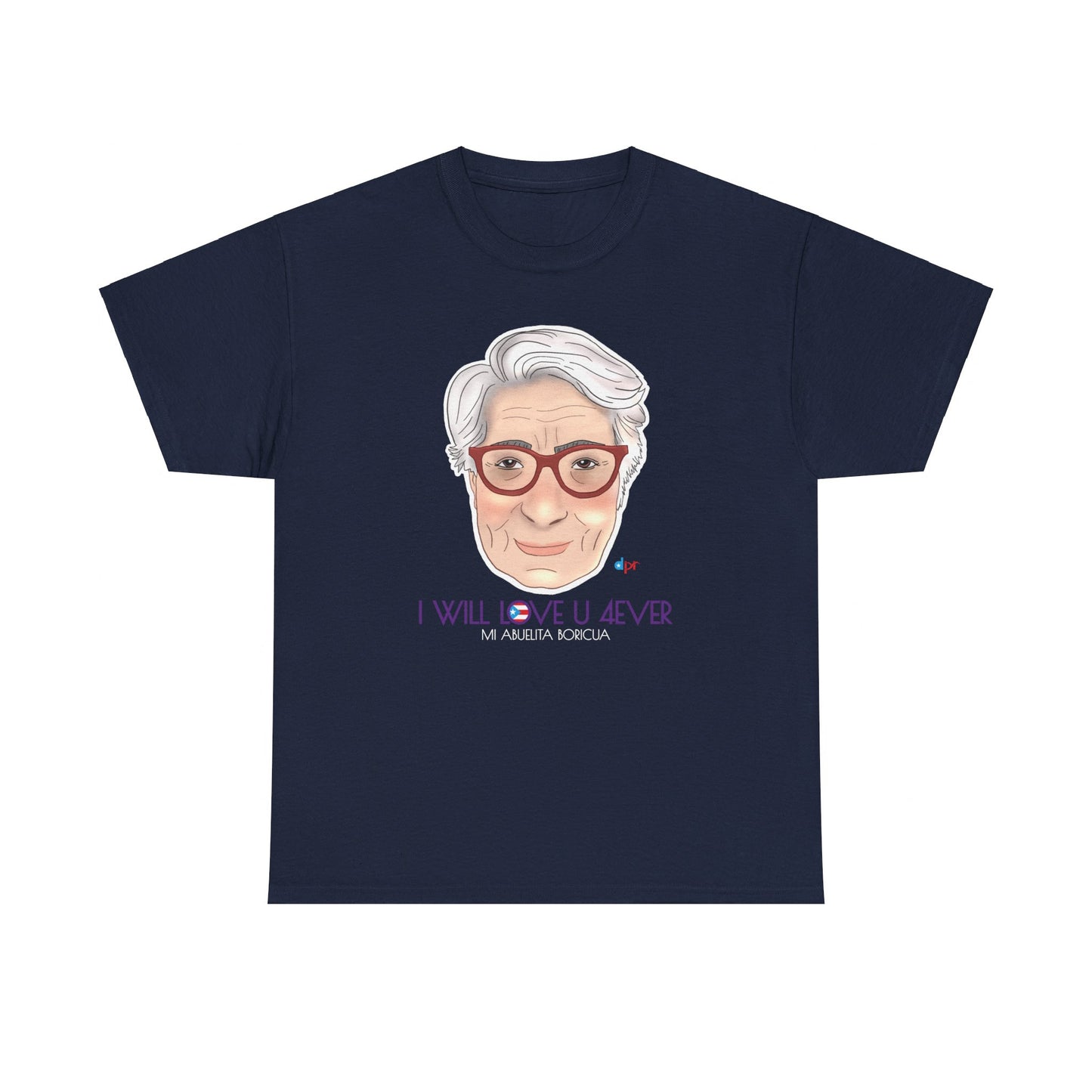 I Will Love You Forever Abuelita Boricua Heavy Cotton Tee