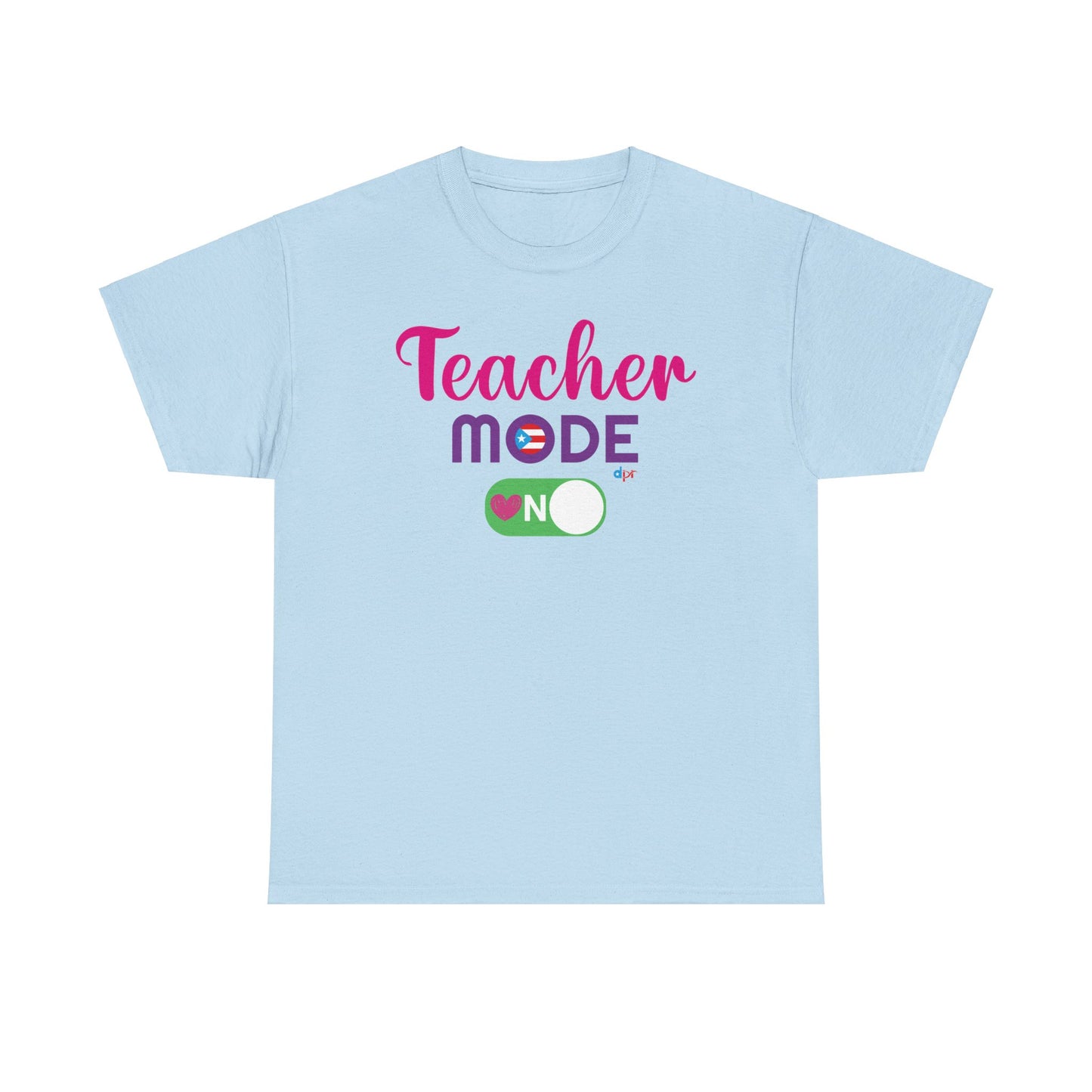 Teacher Mode ON - Back to School Boricua Teacher Heavy Cotton Tee